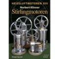 Heissluftmotoren / Heißluftmotoren XIII - Norbert Klinner, Kartoniert (TB)