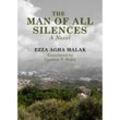 The Man of All Silences - Ezza Agha Malak, Kartoniert (TB)