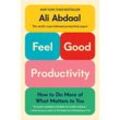 Feel-Good Productivity - Ali Abdaal, Gebunden