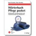 Wörterbuch Pflege pocket : Medizinischer Grundwortschatz und Fachwörterlexikon für Pflegeberufe - Karin Deschka, Marc Deschka, Gebunden