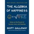 The Algebra of Happiness - Scott Galloway, Gebunden