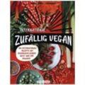 Zufällig vegan - International - Marta Dymek, Kartoniert (TB)