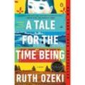 A Tale for the Time Being - Ruth Ozeki, Kartoniert (TB)