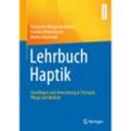 Lehrbuch Haptik - Stephanie Margarete Müller, Claudia Winkelmann, Martin Grunwald, Kartoniert (TB)