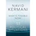 What is Possible Now - Navid Kermani, Kartoniert (TB)