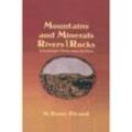 Mountains and Minerals/Rivers and Rocks - M. D. Picard, Kartoniert (TB)