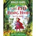 Revolting Rhymes: Little Red Riding Hood and the Wolf - Roald Dahl, Kartoniert (TB)