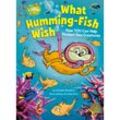 What Humming-Fish Wish: How YOU Can Help Protect Sea Creatures - Michelle Meadows, Gebunden