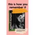 This Is How You Remember It - Catherine Prasifka, Kartoniert (TB)