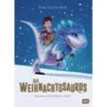 Der Weihnachtosaurus / Weihnachtosaurus Bd.1 - Tom Fletcher, Gebunden