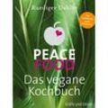 Peace Food - Das vegane Kochbuch - Ruediger Dahlke, Gebunden