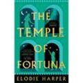 The Temple of Fortuna - Elodie Harper, Kartoniert (TB)