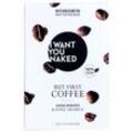 I Want You Naked Körperpflege Duschseife But First CoffeeDuschseife Kaffee Arabica