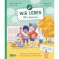 Wir leben - wir denken / Wir leben Bd.2 - Ina Schmidt, Ayse Bosse, Johanna Klug, Sarah-Sophie Prix, Gebunden