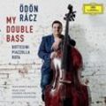 My Double Bass - Ödön Racz, Franz Liszt Chamber Orchestra. (CD)