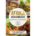 Afrika Kochbuch: 65 einfache & leckere Rezepte - Inklusive Nährwertangaben und farbigen Bildern - Simple Cookbooks, Taschenbuch