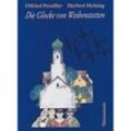 Die Glocke von Weihenstetten - Otfried Preußler, Herbert Holzing, Gebunden