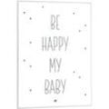 Reinders! Gerahmtes Bild ALMOND, Grau - Weiß - 50 x 70 cm - Be Happy My Baby