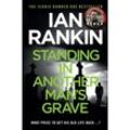 Standing in Another Man's Grave - Ian Rankin, Kartoniert (TB)