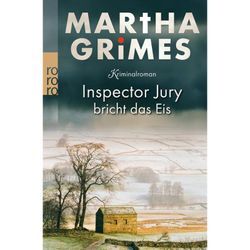 Inspector Jury bricht das Eis / Inspektor Jury Bd.5 - Martha Grimes, Taschenbuch