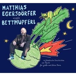 Erzählt Betthupferl - Matthias Egersdörfer (Hörbuch)