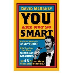 You Are Not So Smart - David McRaney, Taschenbuch