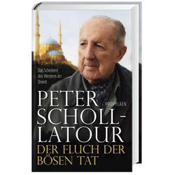 Der Fluch der bösen Tat - Peter Scholl-Latour, Gebunden