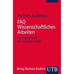 FAQ Wissenschaftliches Arbeiten - Jochem Kotthaus, Taschenbuch