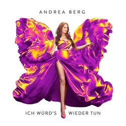 Ich würd's wieder tun - Andrea Berg. (CD)