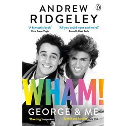 Wham! George & Me - Andrew Ridgeley, Taschenbuch