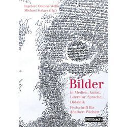 Bilder in Medien, Kunst, Literatur, Sprache, Didaktik - Ingelore Oomen-Welke, Gerhard Birkhofer, Michael Staiger, Ulf Abraham, Kartoniert (TB)