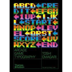 Arcade Game Typography - Toshi Omagari, Kartoniert (TB)