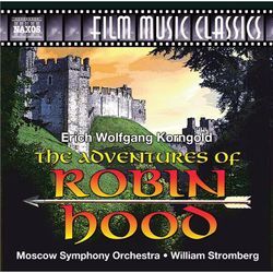 The Adventures Of Robin Hood - William Stromberg, Moscow SO. (CD)