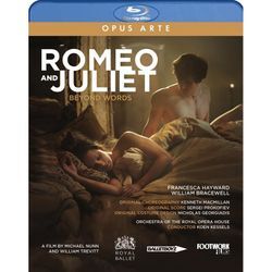 Romeo And Juliet: Beyond Words - Bracewell, Hayward, The Royal Ballet. (Blu-ray Disc)