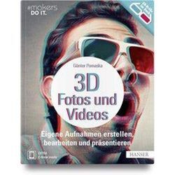 3D-Fotos und -Videos, m. 1 Buch, m. 1 E-Book - Günter Pomaska, Gebunden