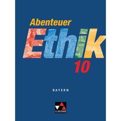 Abenteuer Ethik - Bayern / Abenteuer Ethik Bayern 10 - Ingeborg Arnold, Werner Fuß, Kartoniert (TB)