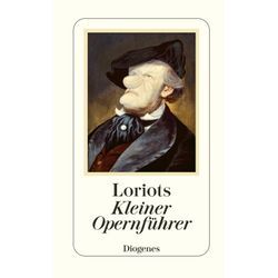 Loriots Kleiner Opernführer - Loriot, Gebunden