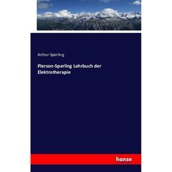 Pierson-Sperling Lehrbuch der Elektrotherapie - Arthur Sperling, Kartoniert (TB)