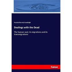 Dealings with the Dead - Pascal B. Randolph, Kartoniert (TB)