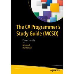 The C# Programmer's Study Guide (MCSD) - Ali Asad, Hamza Ali, Kartoniert (TB)