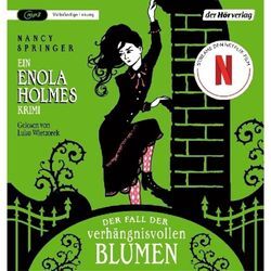 Der Fall der verhängnisvollen Blumen,1 Audio-CD, 1 MP3 - Nancy Springer (Hörbuch)