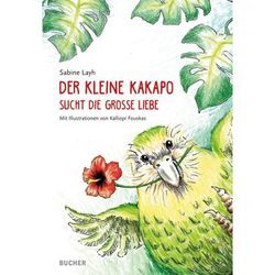 Der kleine Kakapo sucht die große Liebe - Sabine Layh, Gebunden