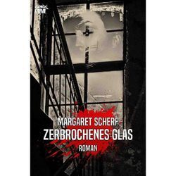 ZERBROCHENES GLAS - Margaret Scherf, Kartoniert (TB)