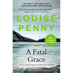 A Fatal Grace - Louise Penny, Kartoniert (TB)