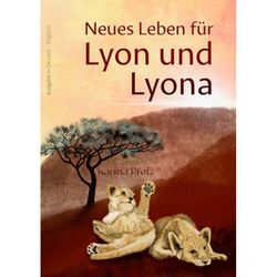 Neues Leben für Lyon und Lyona - Karina Pfolz, Gebunden