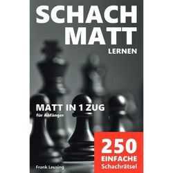 Schachmatt lernen, Matt in 1 Zug - Frank Leusing, Kartoniert (TB)