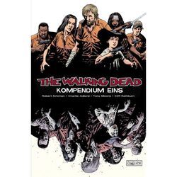 The Walking Dead Kompendium.Bd.1 - Charlie Adlard, Robert Kirkman, Kartoniert (TB)