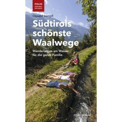 Südtirols schönste Waalwege - Oswald Stimpfl, Kartoniert (TB)