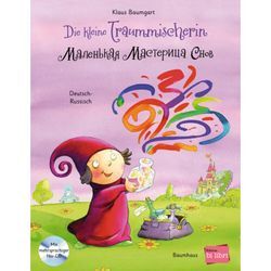 Die kleine Traummischerin, Deutsch-Russisch, m. Audio-CD - Klaus Baumgart, Gebunden