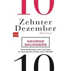 Zehnter Dezember - George Saunders, Taschenbuch